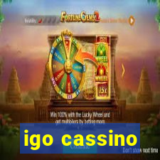 igo cassino